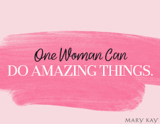 One Woman Can Do Amazing Things. 